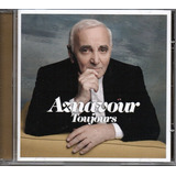 Cd Charles Aznavours - Toujours