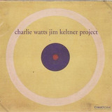 Cd Charlie Watts Jim Keltner Project