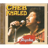 Cd Cheb Khaled - Aiysha