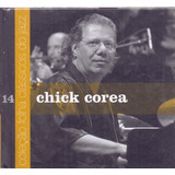 Cd Chick Corea / Coleção Folha Clássicos Do Jazz 14 [43]