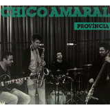 Cd Chico Amaral - Província (2012)