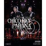 Cd Chico Rey E Paraná - Acústico Cantos & Cordas