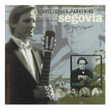 Cd Christopher Parkening Celebrates Segovia Import
