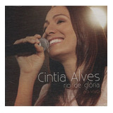 Cd Cintia Alves Rio De Glória Ao Vivo Duplo