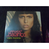 Cd  Clara Moreno Miss Balanço E1b1- Lacrado