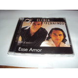 Cd Cleber E Fernando Esse Amor
