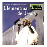Cd Clementina De Jesus Raízes Do
