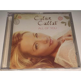 Cd Colbie Cailat - All Of