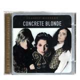 Cd Concrete Blonde - Classic Masters