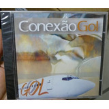 Cd Conexao Gol - Novo E Lacrado - B306