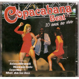 Cd Copacabana Beat - 10 Anos Ao Vivo 