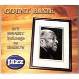 Cd Count Basie - My Heart Belongs To Daddy 