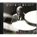 Cd Count Basie Big Band Fun Time - Novo Lacrado Original