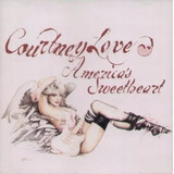 Cd Courtney Love - America's Sweetheart 2004 Lacrado
