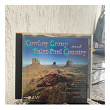 Cd Cowboy Group & Saint Paul Country - Roads Take Me Home