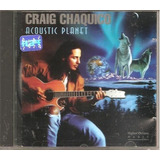 Cd Craig Chaquico Acoustic Planet (jefferson Airplane) Novo