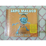 Cd Crazy Frog Sapo Maluco - Crazy Hits