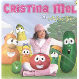 Cd Cristina Mel & Os Vegetais - Raro