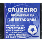 Cd Cruzeiro Bi Campeao Da Libertadores Narração Dos Gols