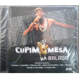 Cd Cupim Na Mesa - Ao Vivo Na Balada