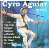 Cd Cyro Aguiar - Ao Vivo