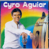Cd Cyro Aguiar - Me Ilumina 