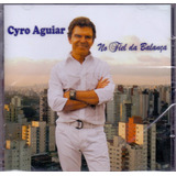 Cd Cyro Aguiar - No Fiel