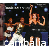 Cd Daniela Mercury Canibália Ritmos Do Brasil Original 