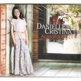 Cd Danielle Cristina - Acreditar -