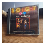 Cd Daryl Hall & John Oates - Spotlight On