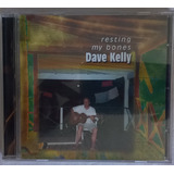 Cd Dave Kelly: Resting My Bones (raro)