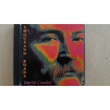 Cd David Crosby - Thousand Roads