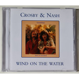 Cd David Crosby Graham Nash - Wind On The Water (zerado)