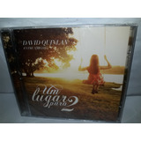 Cd David Quilan Um Lugar Para 2 Lacrado