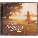 Cd David Quinlan - Um Lugar Para 2