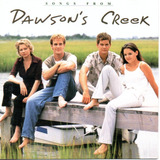 Cd Dawson's Creek - Songs From