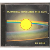 Cd De Boni - Rainbow Circling The Sun (ex O Terço) Orig Novo