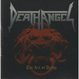 Cd Death Angel *the Art Of Dying - Original Nacional