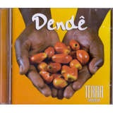 Cd Dendê - Terra Samba