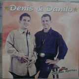 Cd Denis & Danilo