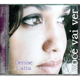 Cd Denise Catta - Você Vai Ver
