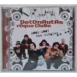 Cd Detonautas Roque Clube - 2002 2007 The Singles ( Lacrado)