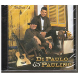 Cd Di Paullo E Paulino - To Por Aí - Original E Lacrado 