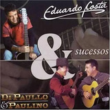 Cd Di Paullo E Paulino/ Eduardo Costa - Sucessos