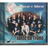 Cd Diante Do Trono - Pra Louvar E Adorar Vol. 02