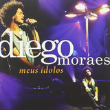 Cd Diego Moraes - Meus Idolos