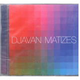 Cd Djavan - Matizes - Original