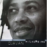 Cd Djavan - Milagreiro (+ Flavia Virginia J Max Viana) Novo