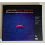 Cd Dom Um Romão - Lake Of Perseverance Feat. Ithamara Koorax