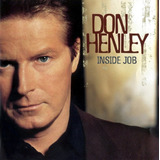 Cd Don Henley - Inside Job